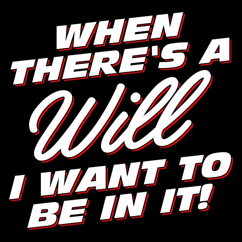 When there is a will