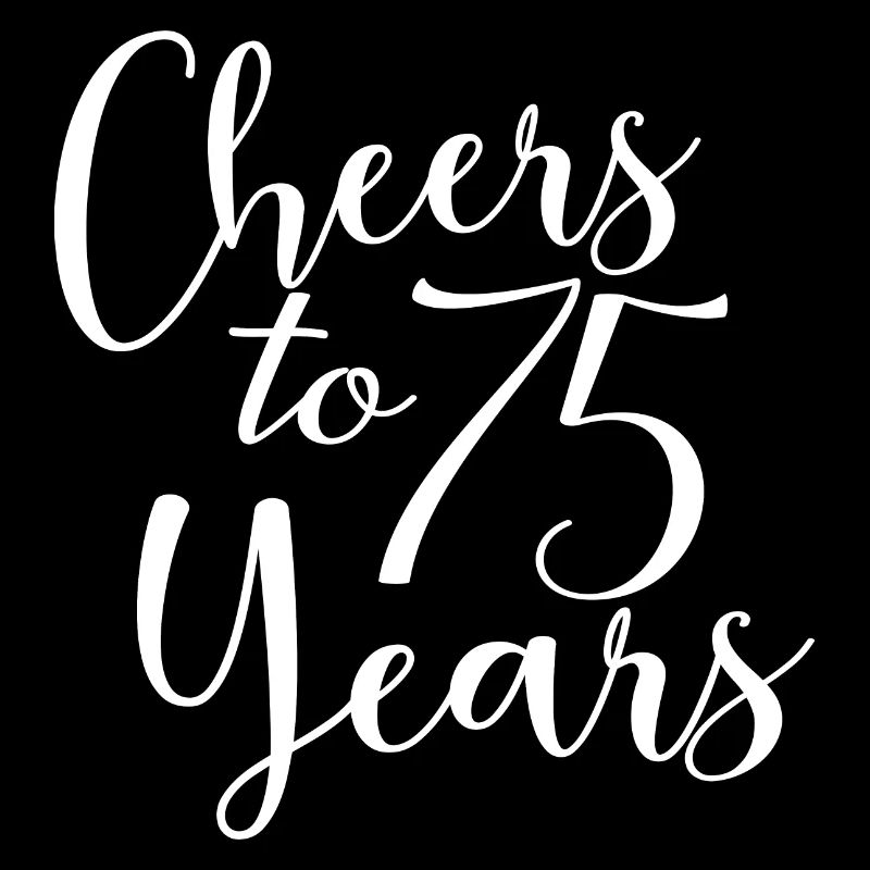 Prost auf 75 Jahre 75. Geburtstag