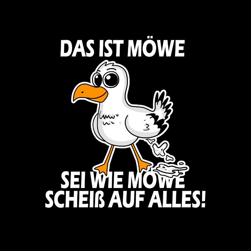 Norddeutsch Das ist Möwe lustiger Spruch
