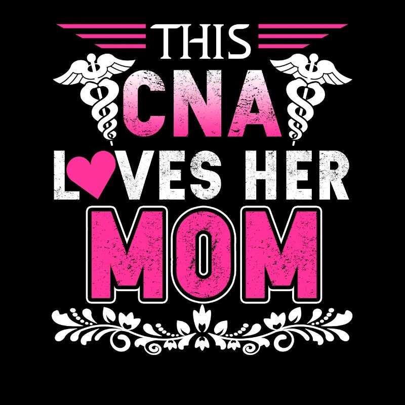This CNA Loves Her Mom