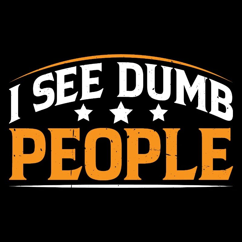 I See Dumb People 21