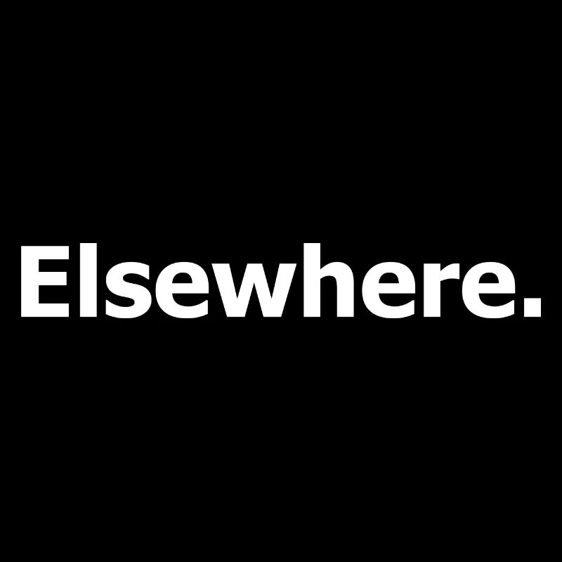 Elsewhere. Pour les rêveurs et pensifs.