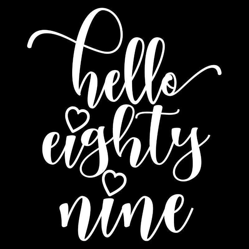 Bonjour Eighty Nine Mignon 89 ans Anniversaire