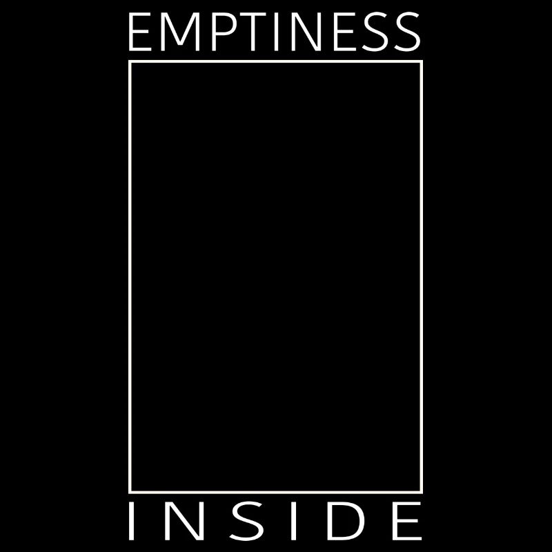 Emptiness inside