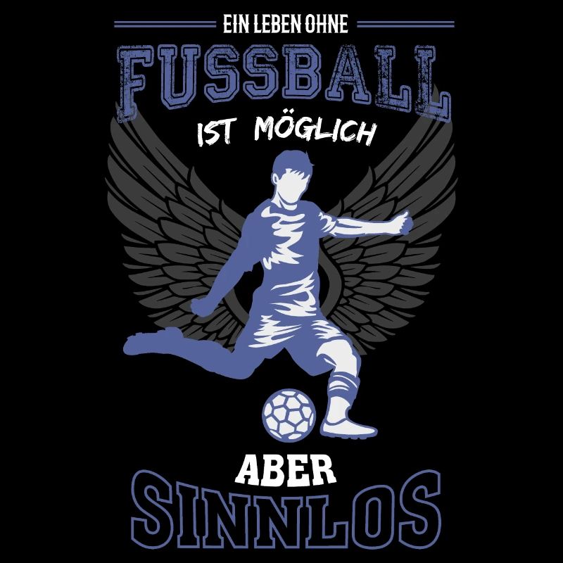 Fußball Leben sinnlos - Geschenk