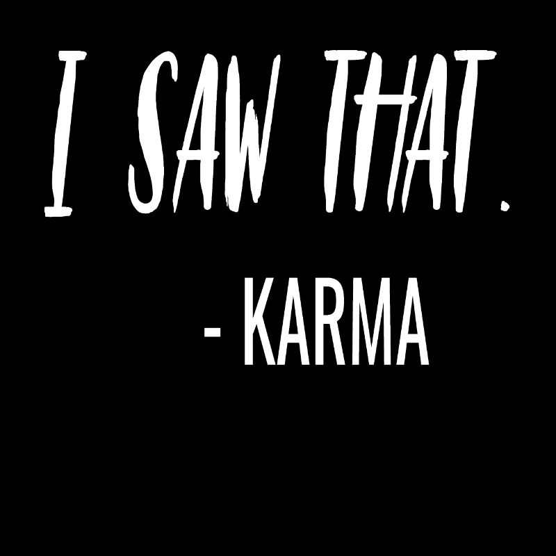 lustige Sprüche Spruch Karma Sarkasmus