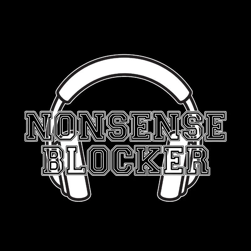 Nonsense Blocker - casque avec un message