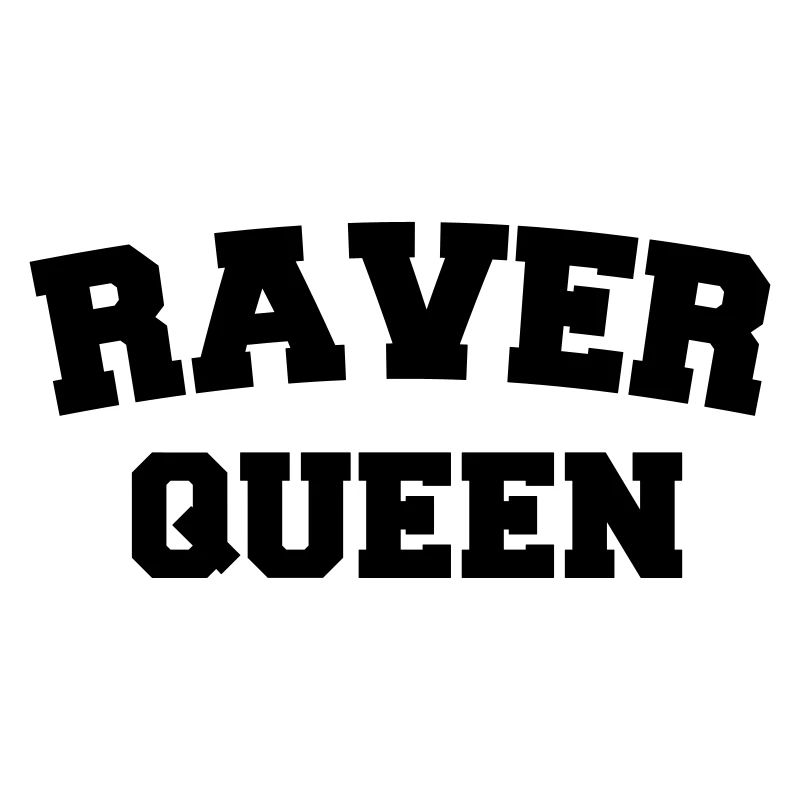 Raver Queen