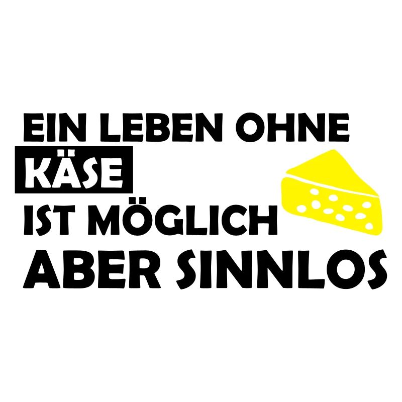 ein leben ohne käse