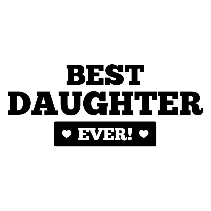 Best daughter ever