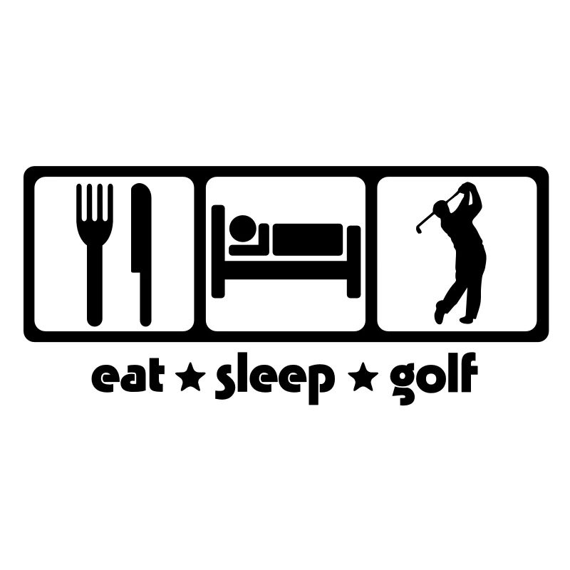 Eat Sleep Golf