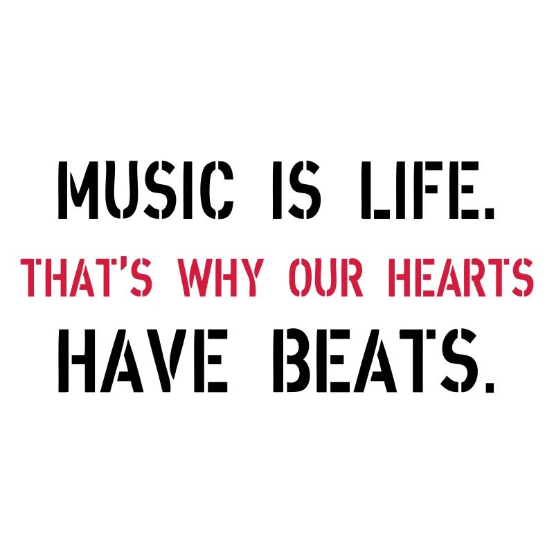 Music Is Life