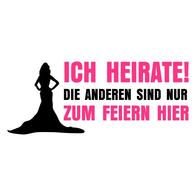 ICH HEIRATE