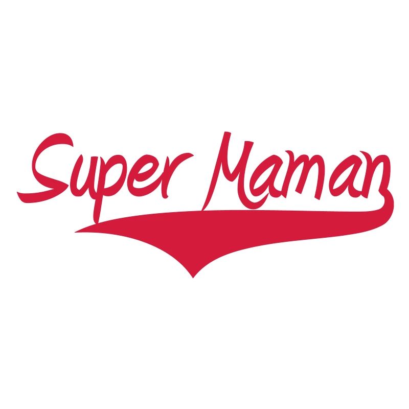 Super Maman !