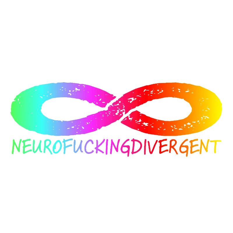 NEUROFUCKINGDIVERGENT