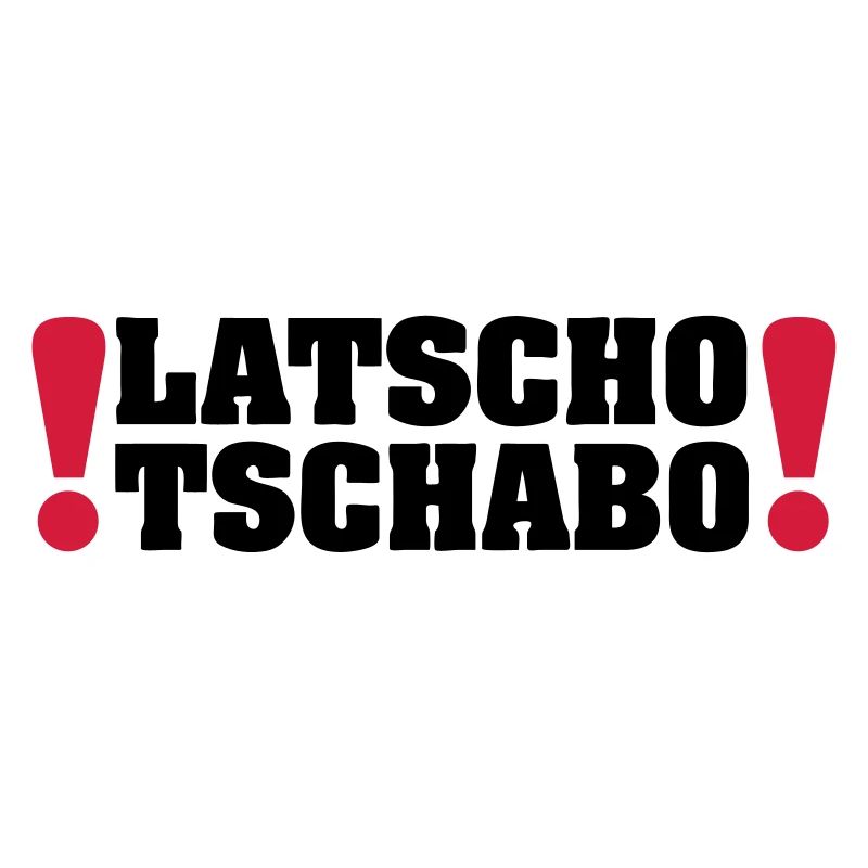 Latscho Tschabo / geiler Typ / manisch