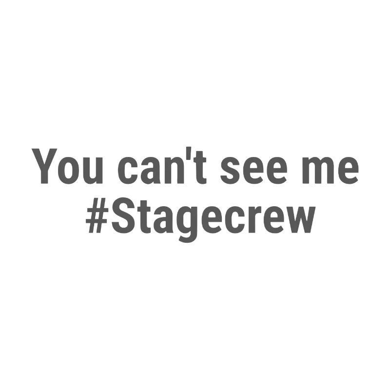 Du kannst mich nicht sehen Stagecrew Gray