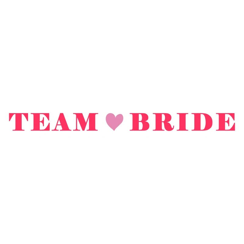 Team Bride