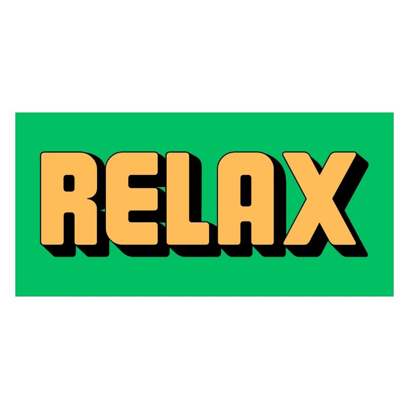 Relax!