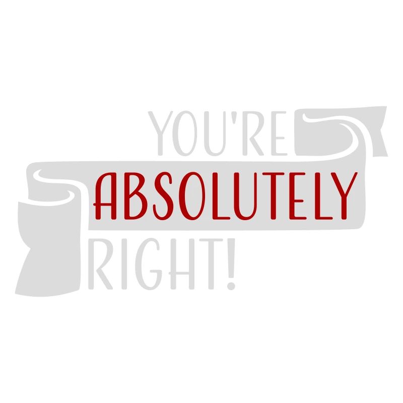 You're Absolutely Right Funny Sarcastic AI Logo