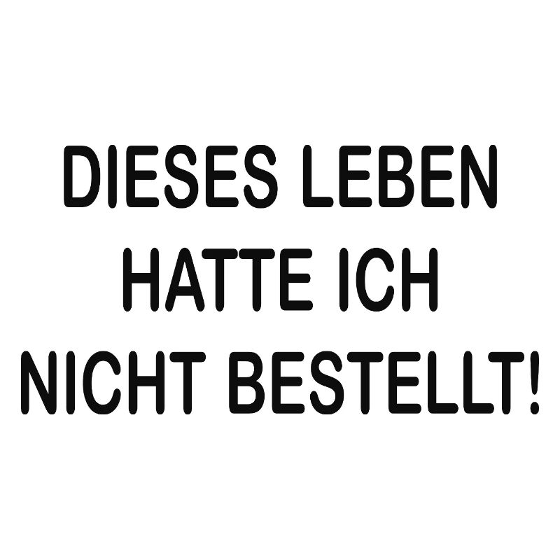 I hadn't ordered this life