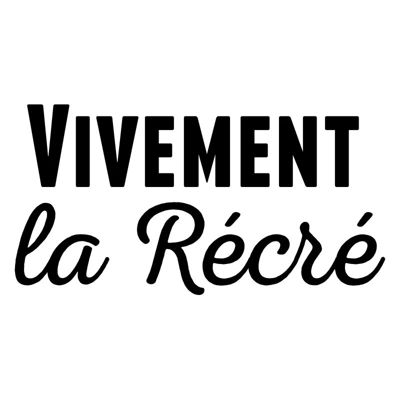 Vivement la récré