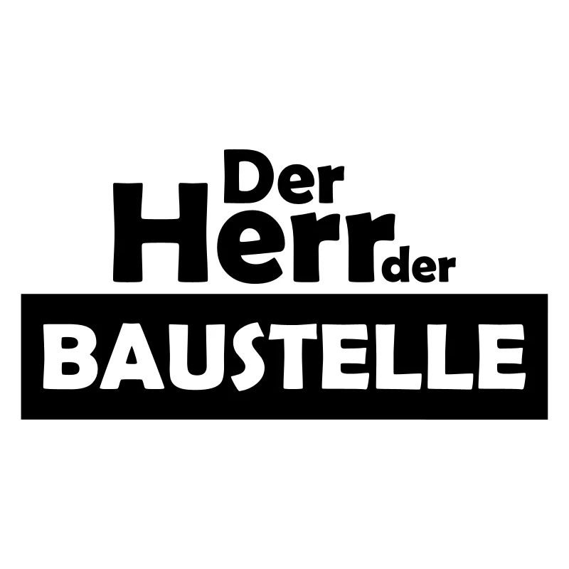 der herr der baustelle