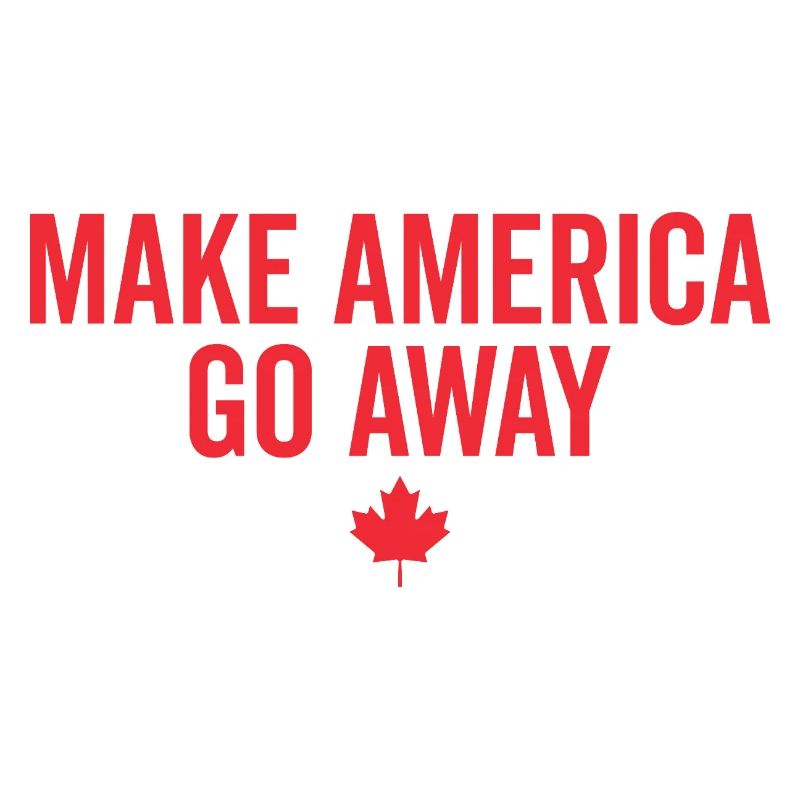 Make America Go Away Maple Leaf