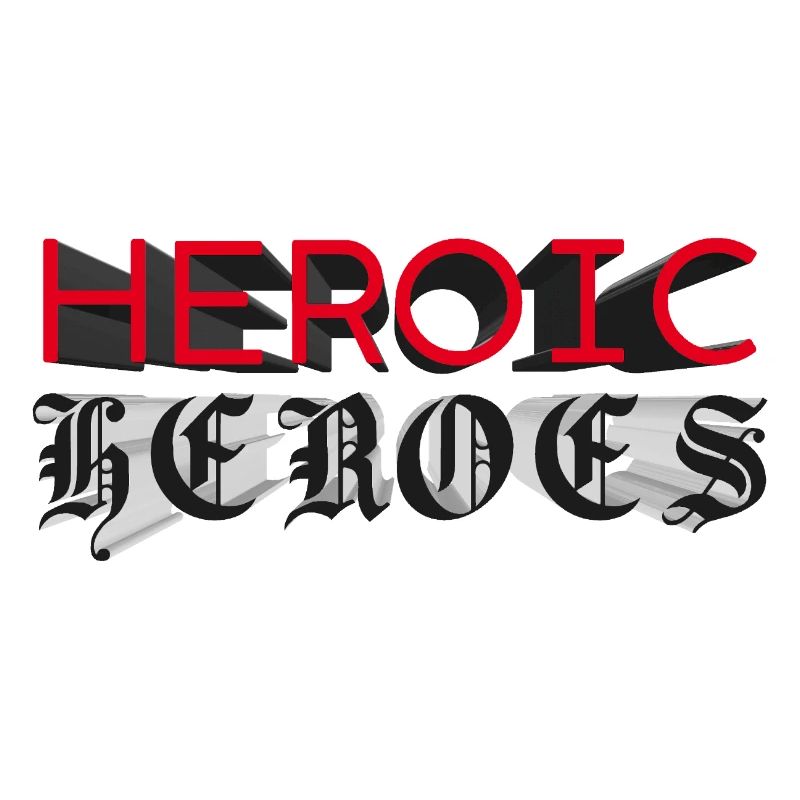 HEROIC HEROES - let's talk