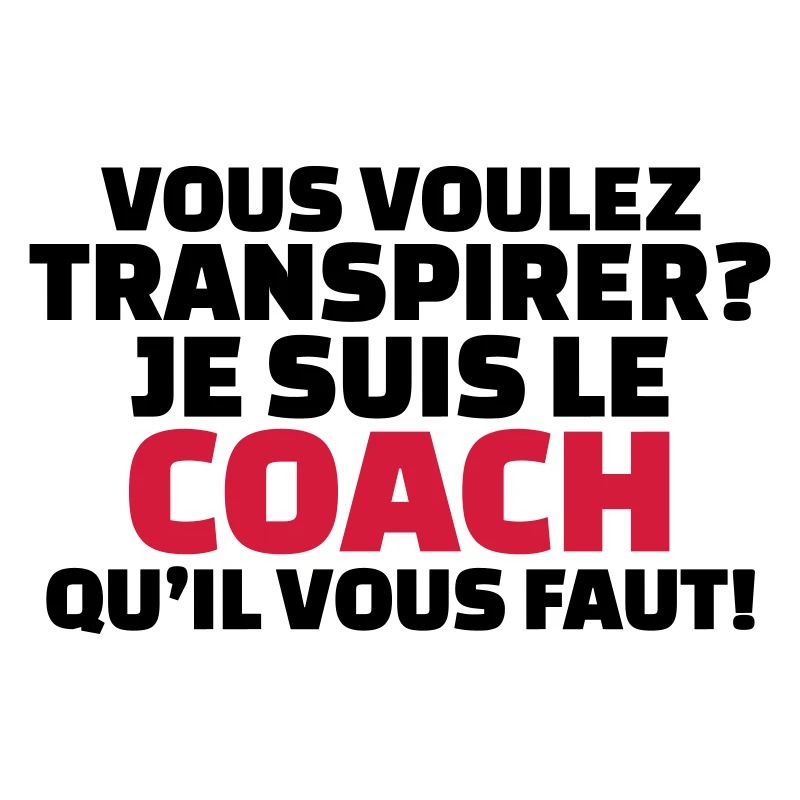 Vous voulez transpirer? je suis le coach