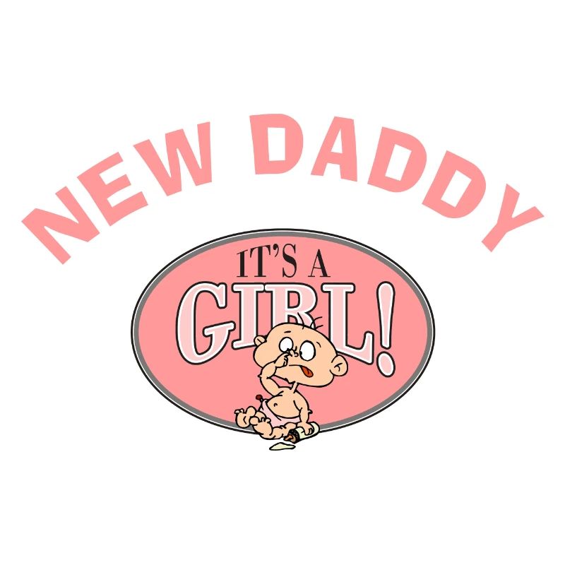 New Daddy Es ist ein Mädchen