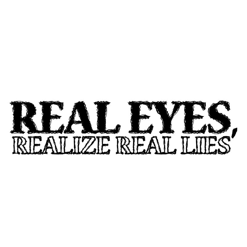 Real Eyes Realize Real...