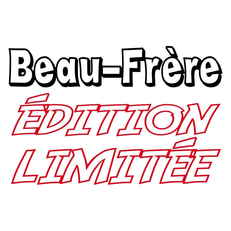 Beau-Frère édition limitée