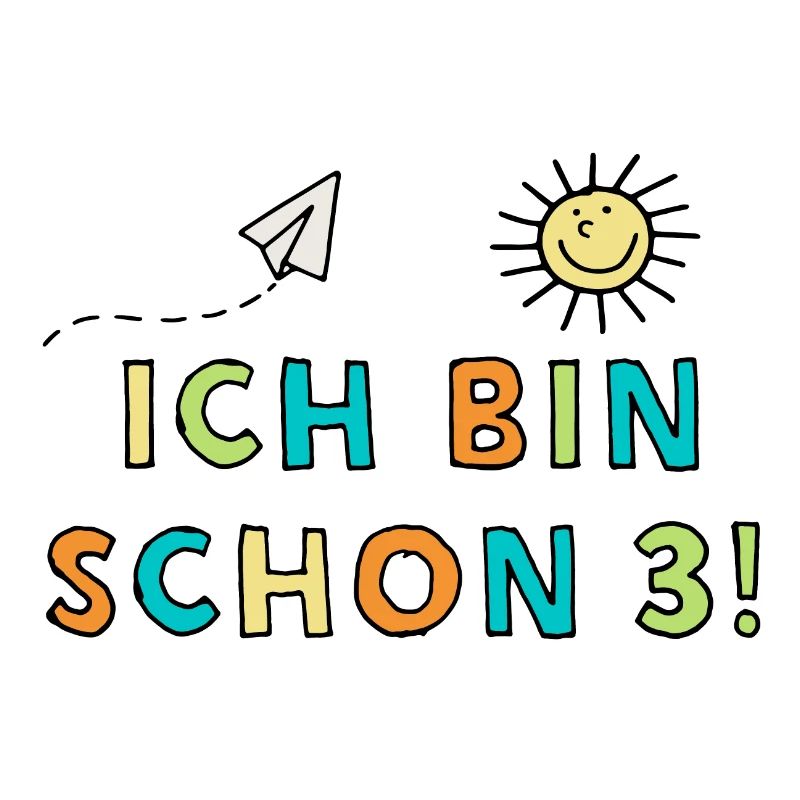 Ich bin schon 3!