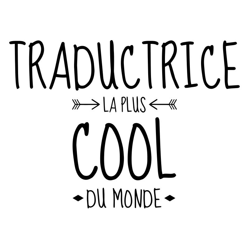 traducteur / traduction / traductrice / traduire