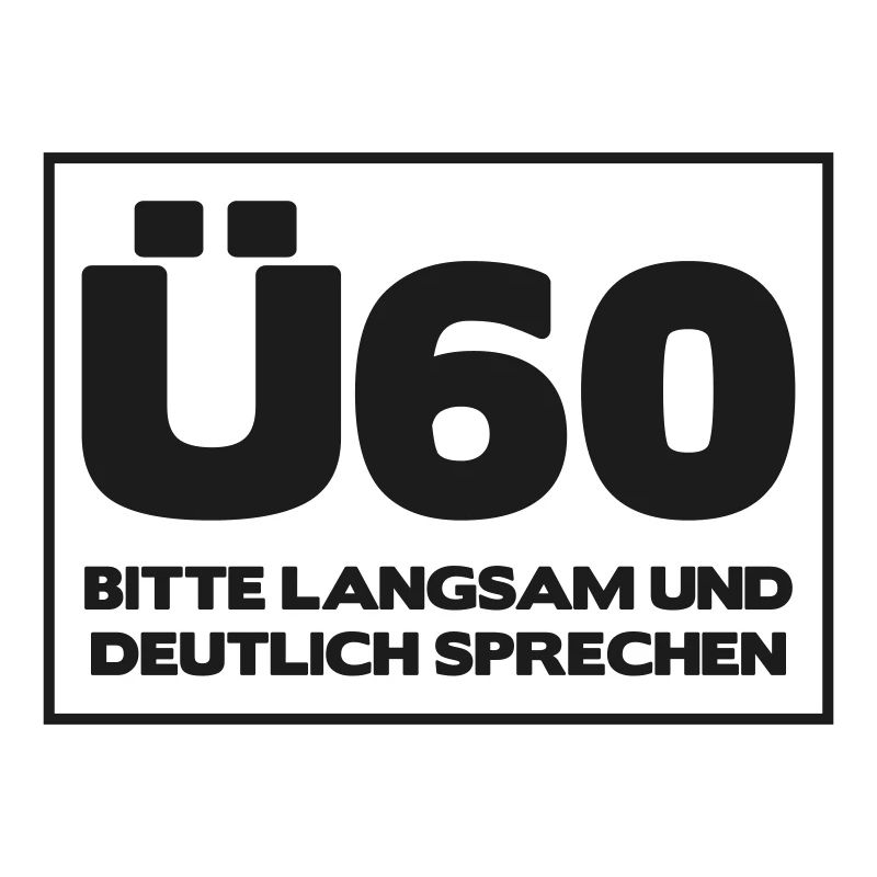 Zum 60. Geburtstag ein Shirt „Ü60 Bitte langsam