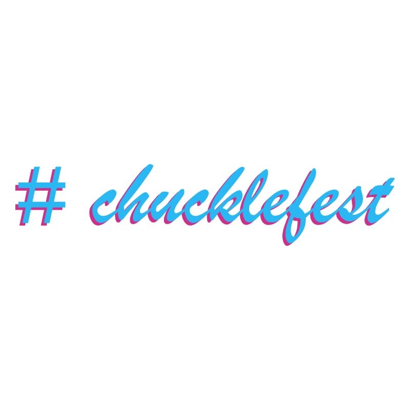 Chucklefest Hatch Tag Slogan