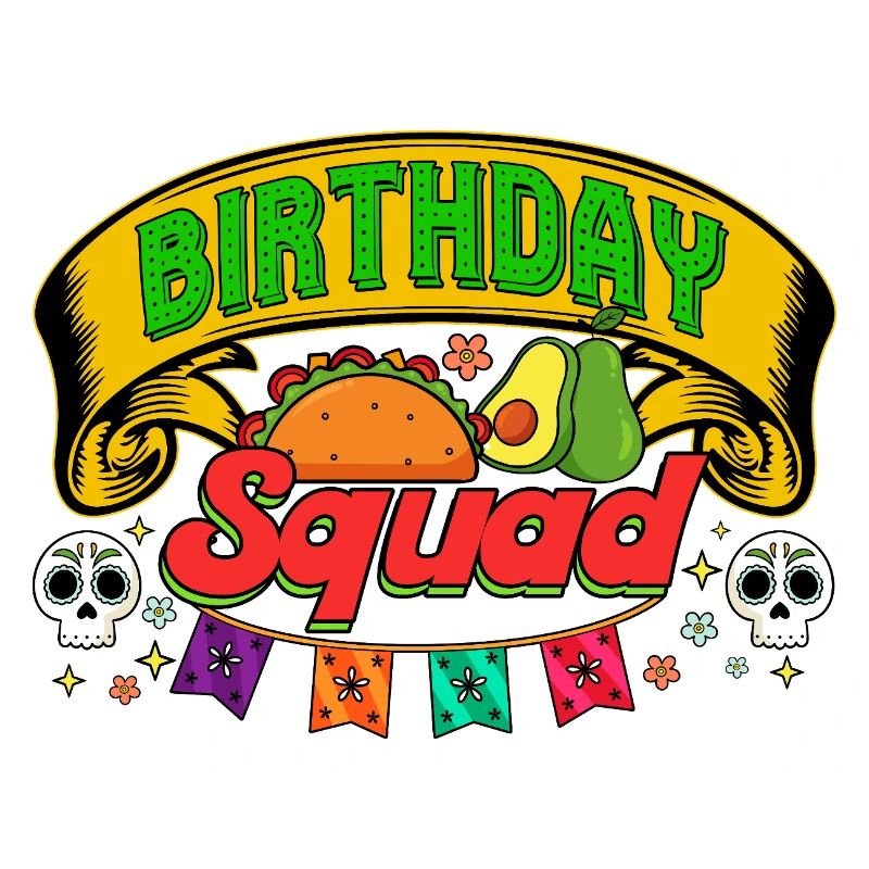 Birthday Squad Cinco De Mayo Mexican Party