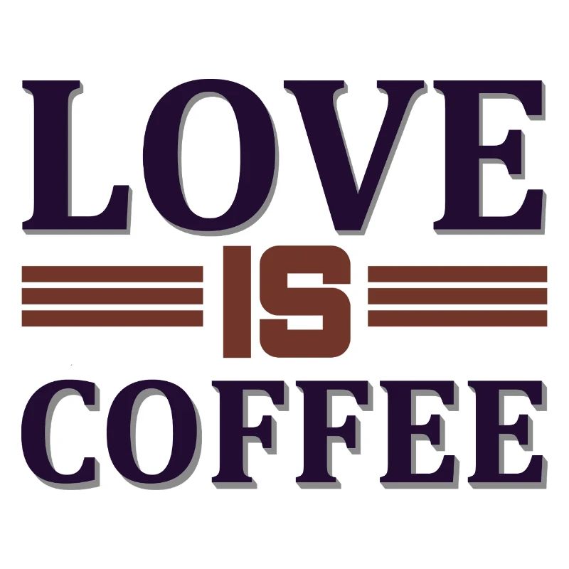 Love is coffee