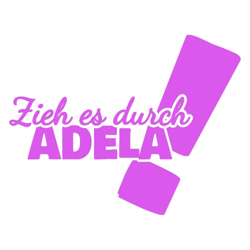 Durchhalten Adela