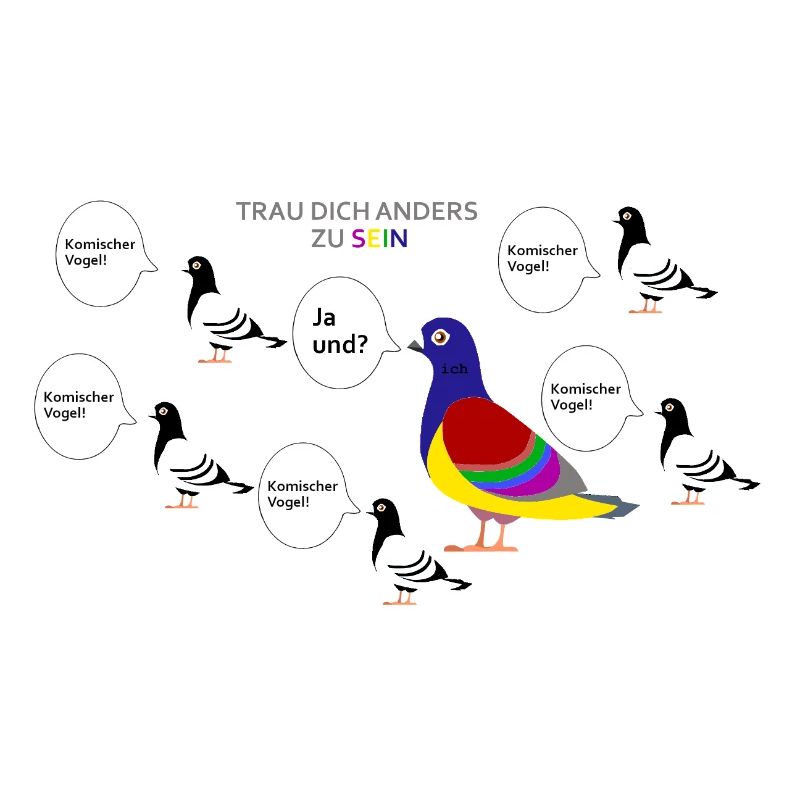 Trau dich anders zu sein