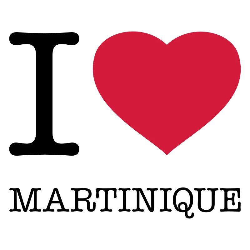 I LOVE MARTINIQUE