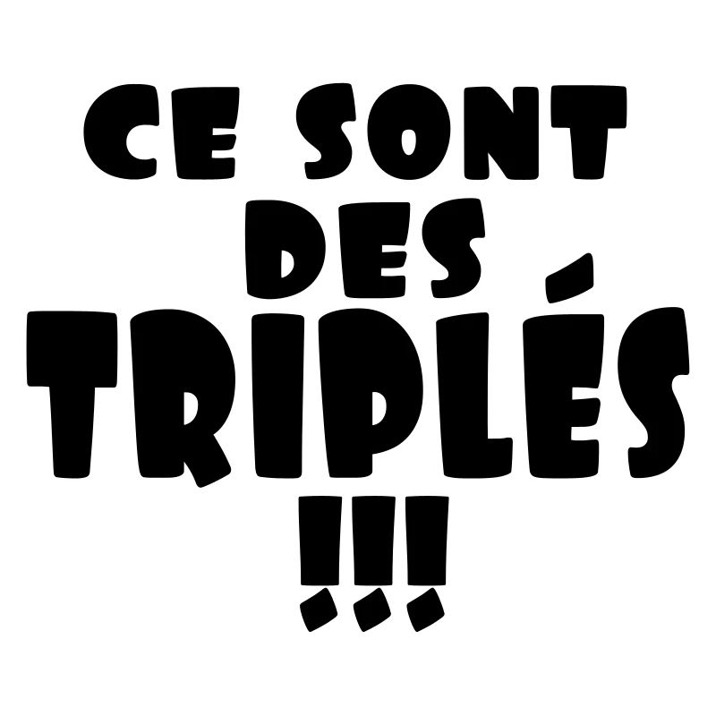 ce sont des triplés