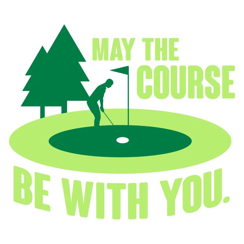 May the course be with you - golf