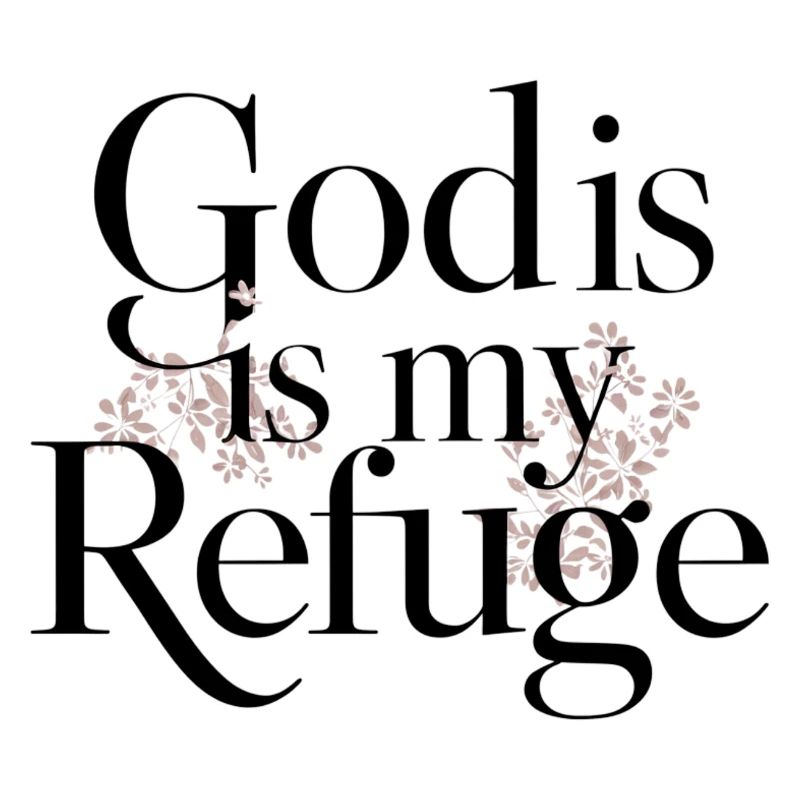 Dieu est mon refuge