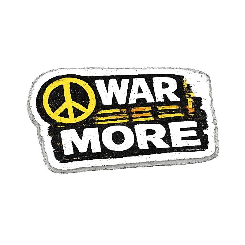 War No More – Sticker Peace & Humanity