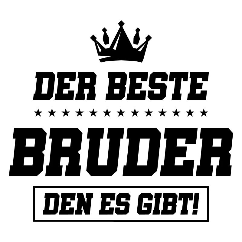 der beste bruder den es gibt