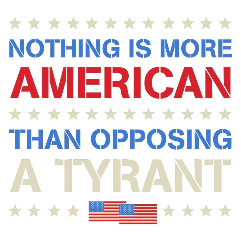 Rien de plus américain que de s’opposer à un tyran