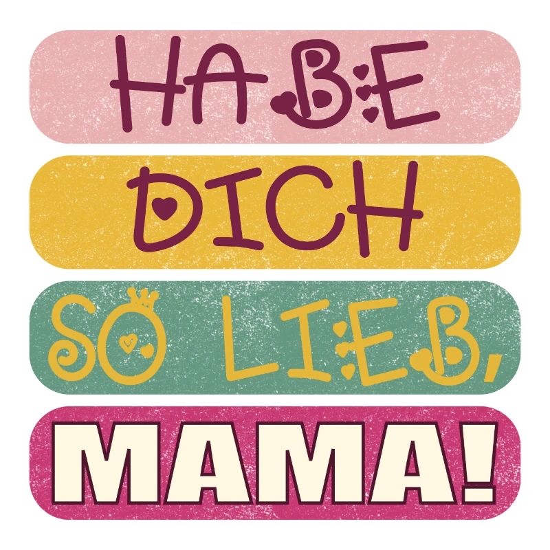 HABE DICH SO LIEB MAMA - MUTTERTAGSSPRÜCHE