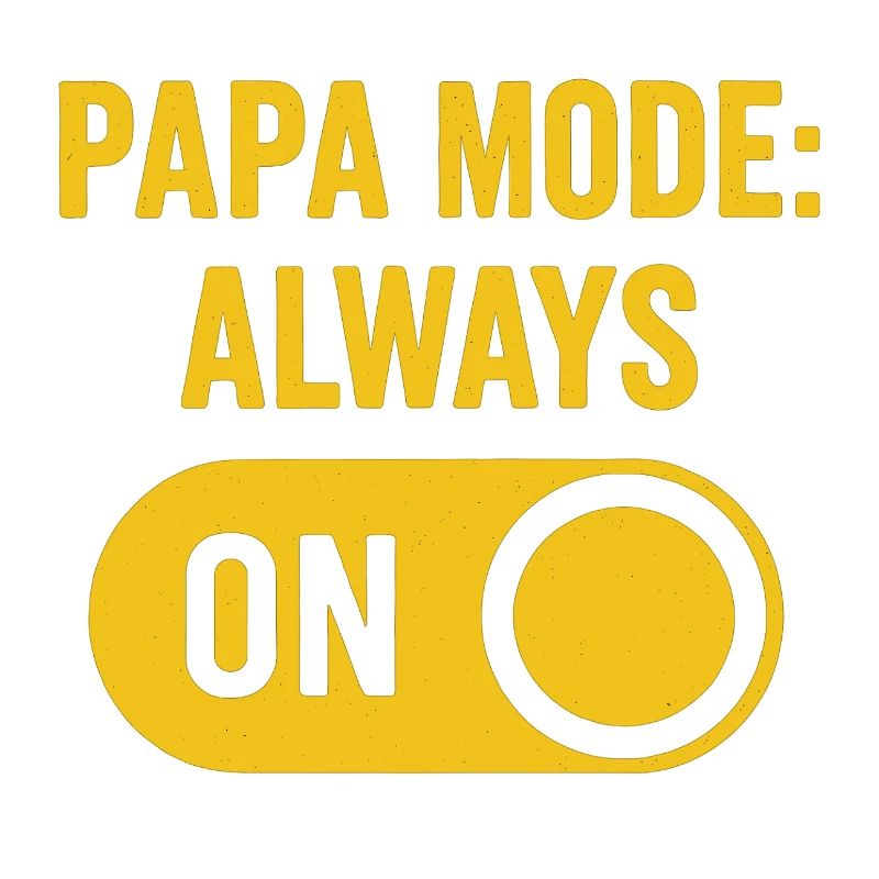 Papa Mode: Always On Design
